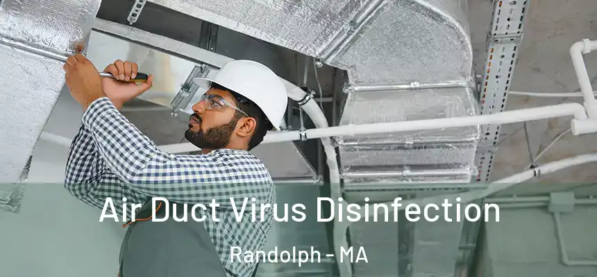 Air Duct Virus Disinfection Randolph - MA